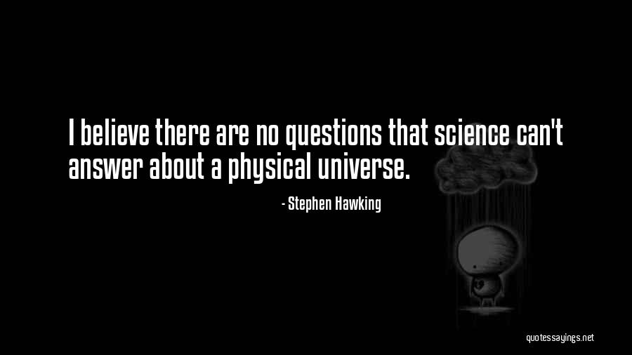 Monomaniac Quotes By Stephen Hawking