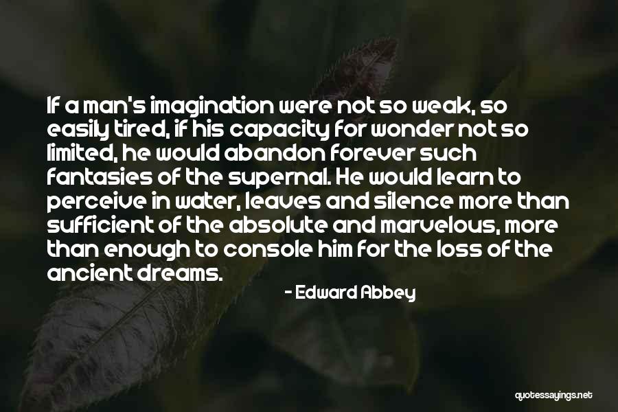 Monomaniacal Thesaurus Quotes By Edward Abbey Monomaniacal Thesaurus Quotes By Edward Abbey