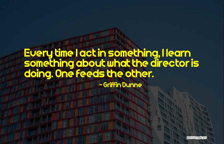 Monona Terrace Quotes By Griffin Dunne Monona Terrace Quotes By Griffin Dunne