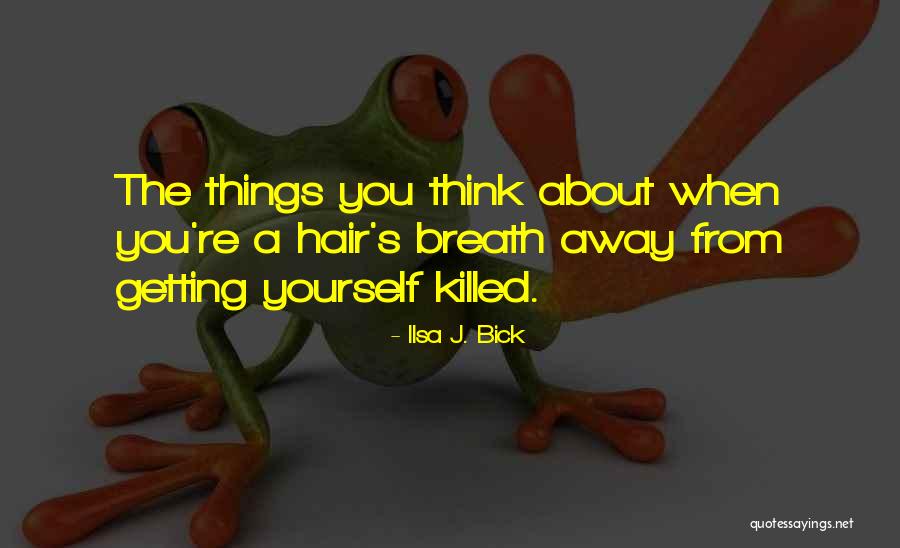 Monopolar Vs Bipolar Quotes By Ilsa J. Bick Monopolar Vs Bipolar Quotes By Ilsa J. Bick