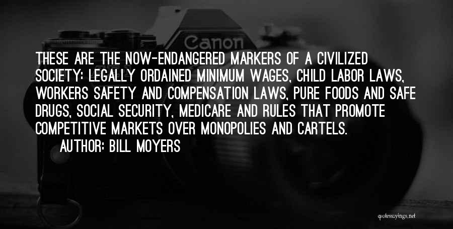 Monopolies Quotes By Bill Moyers