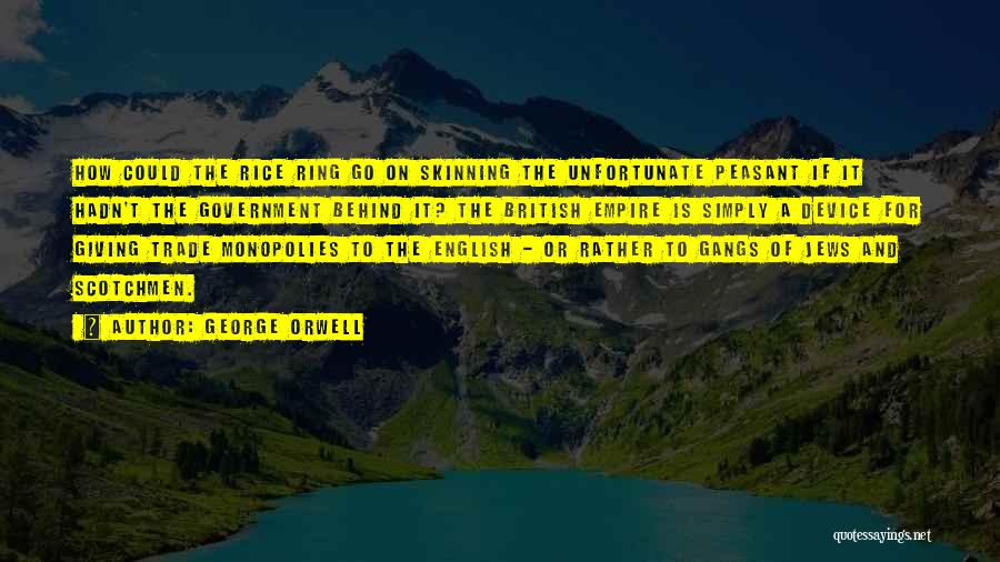 Monopolies Quotes By George Orwell