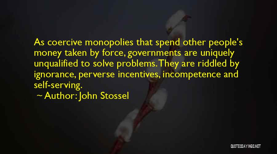 Monopolies Quotes By John Stossel