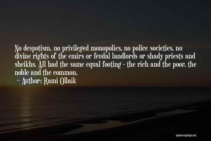 Monopolies Quotes By Rami Ollaik