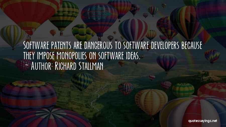 Monopolies Quotes By Richard Stallman