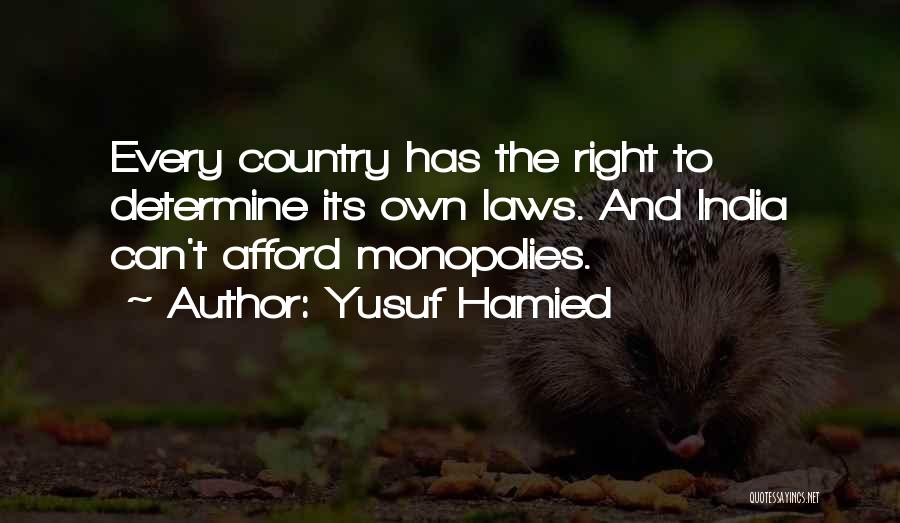 Monopolies Quotes By Yusuf Hamied