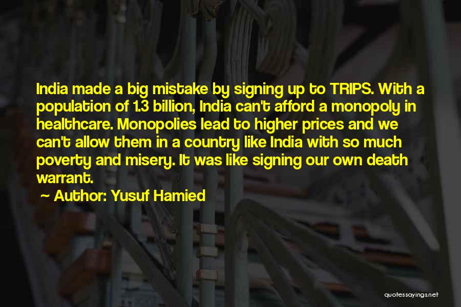 Monopolies Quotes By Yusuf Hamied