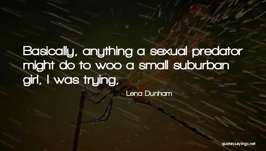 Monopolizing Listening Quotes By Lena Dunham Monopolizing Listening Quotes By Lena Dunham