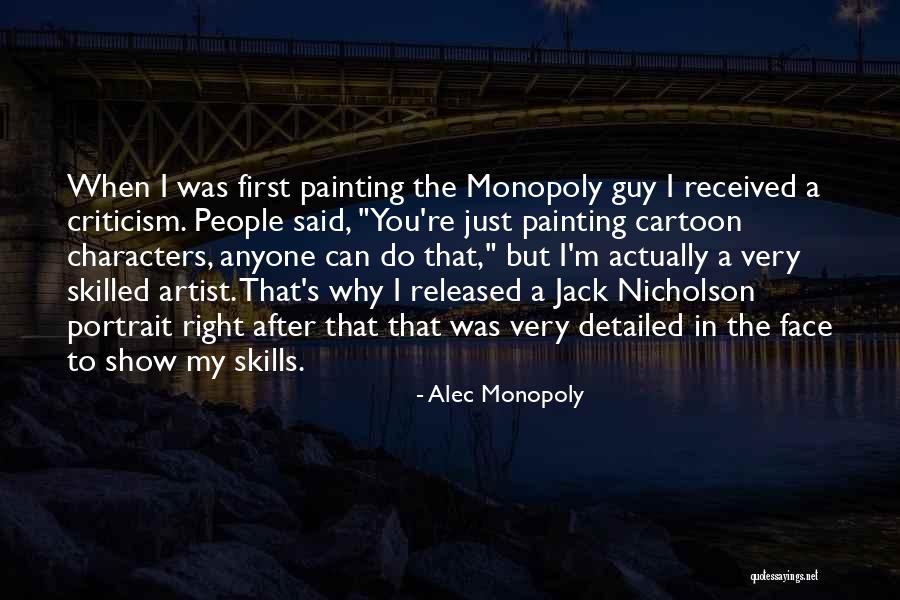 Monopoly Guy Quotes By Alec Monopoly