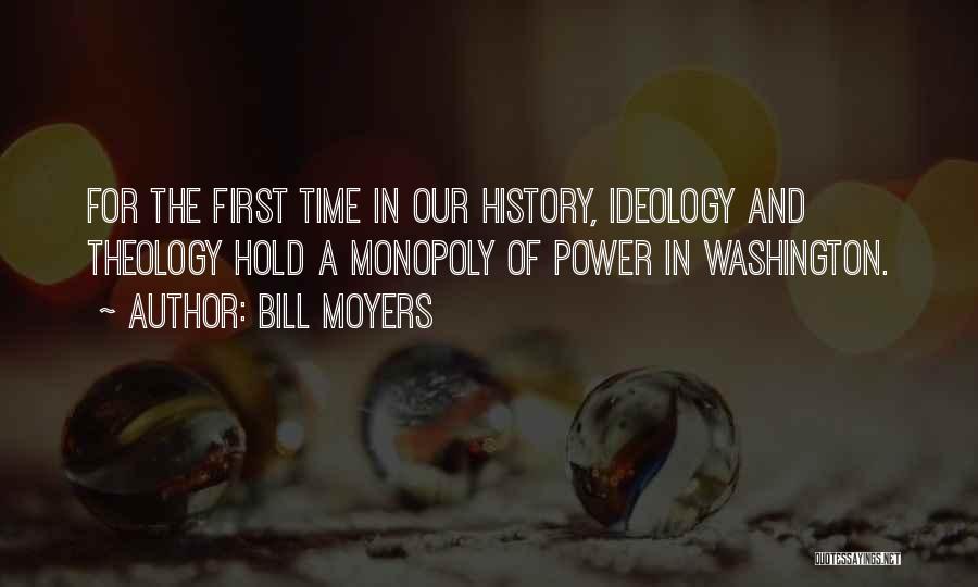 Monopoly Plus Quotes By Bill Moyers