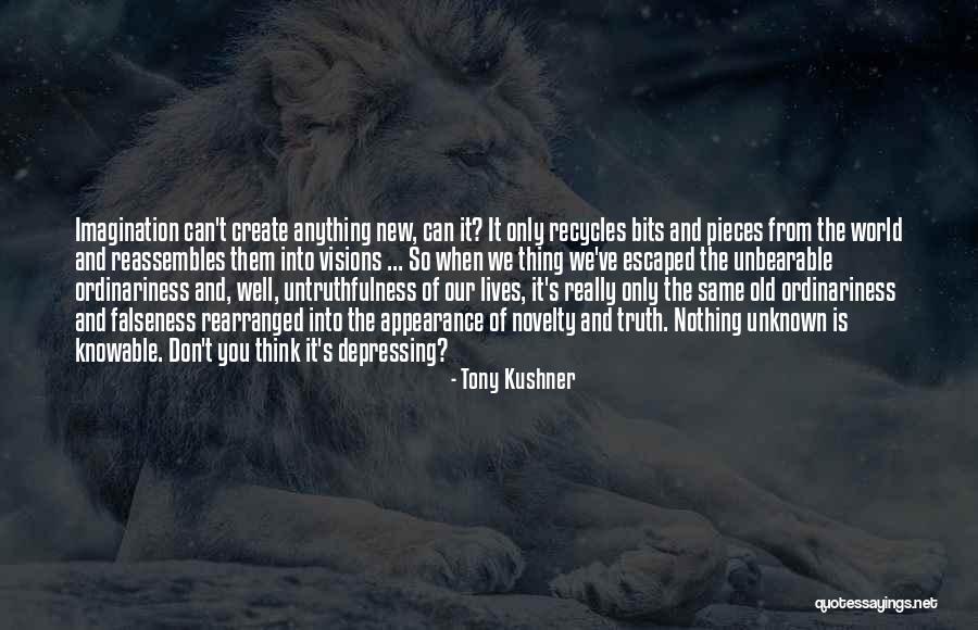 Monory Labels Quotes By Tony Kushner Monory Labels Quotes By Tony Kushner