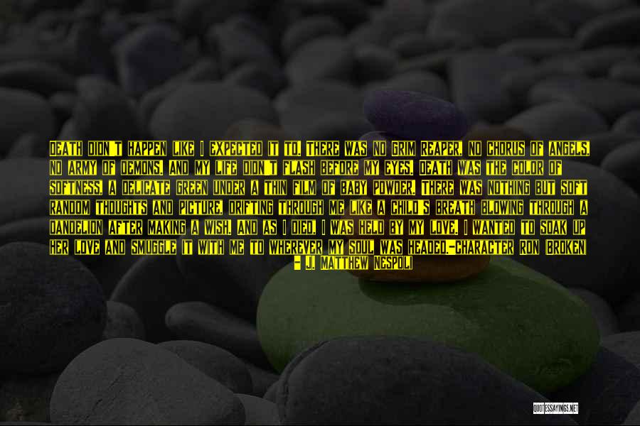 Monostarscope Quotes By J. Matthew Nespoli