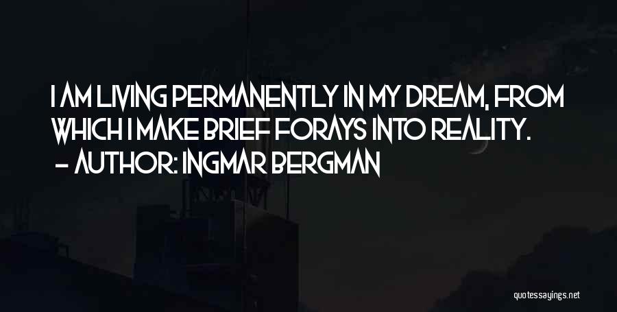 Monosynaptic Stretch Quotes By Ingmar Bergman