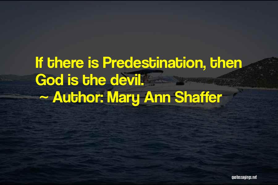 Monotheismus Co Quotes By Mary Ann Shaffer