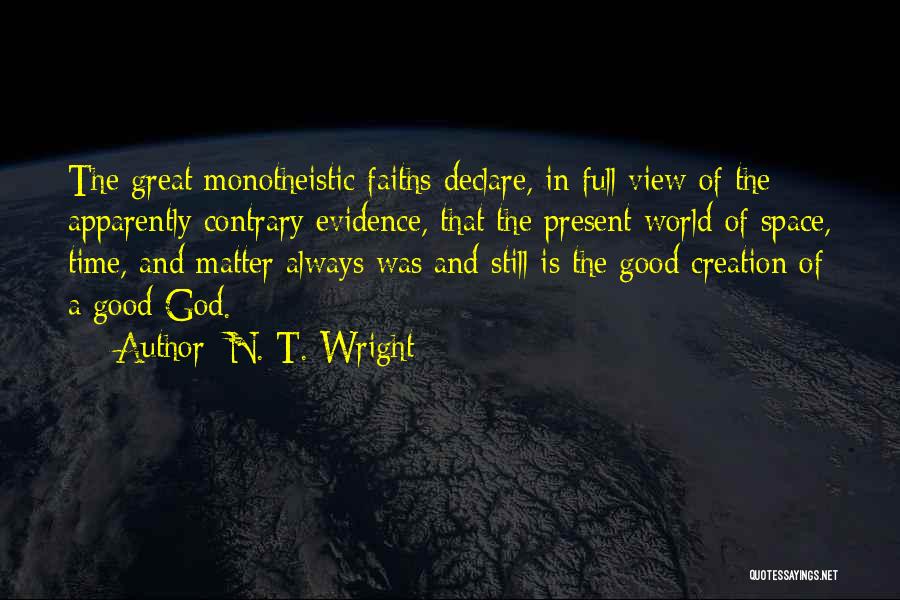 Monotheistic Quotes By N. T. Wright