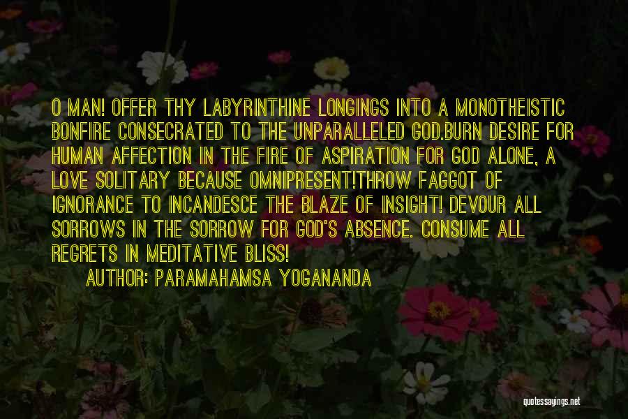 Monotheistic Quotes By Paramahamsa Yogananda