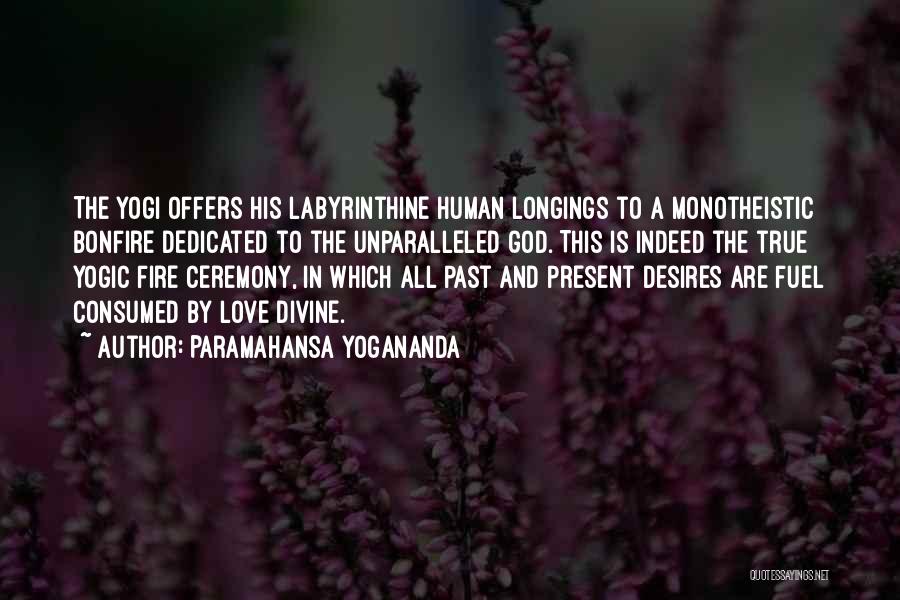 Monotheistic Quotes By Paramahansa Yogananda