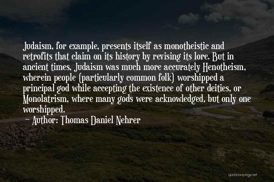 Monotheistic Quotes By Thomas Daniel Nehrer