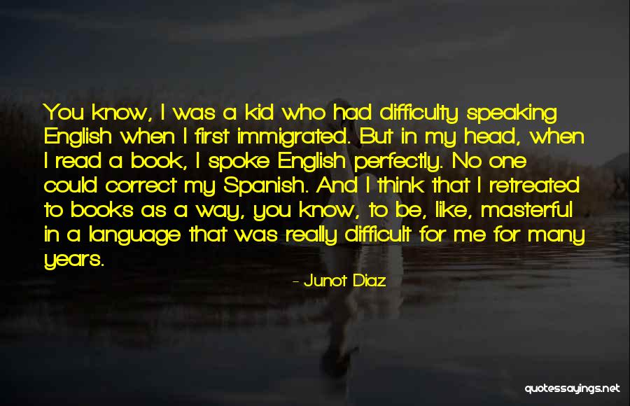 Monotone Paintings Quotes By Junot Diaz Monotone Paintings Quotes By Junot Diaz