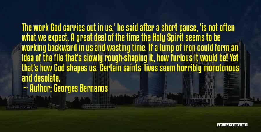 Monotonous Work Quotes By Georges Bernanos