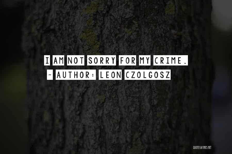 Monotony Boredom Quotes By Leon Czolgosz