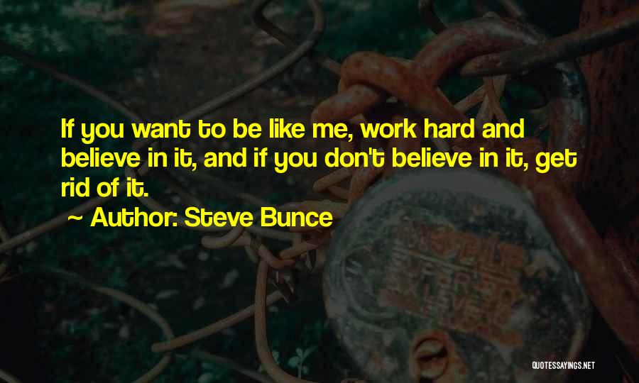 Monotony Boredom Quotes By Steve Bunce