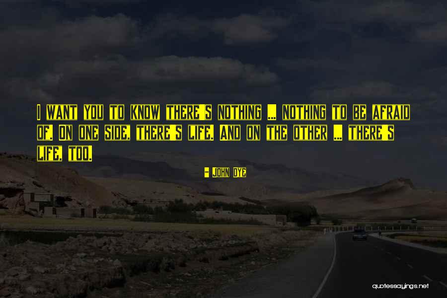 Monoty Quotes By John Dye Monoty Quotes By John Dye