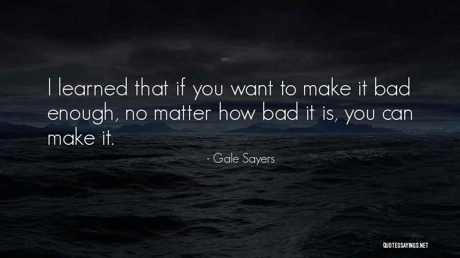 Monotypes Printmaking Quotes By Gale Sayers Monotypes Printmaking Quotes By Gale Sayers
