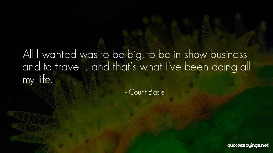 Monotypic Colonization Quotes By Count Basie Monotypic Colonization Quotes By Count Basie