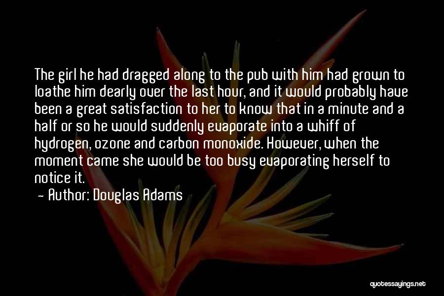 Monoxide Quotes By Douglas Adams