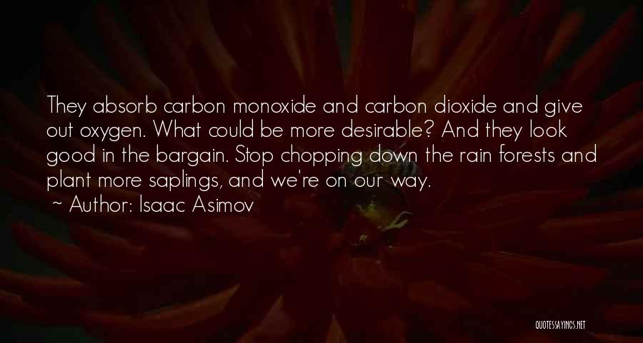 Monoxide Quotes By Isaac Asimov