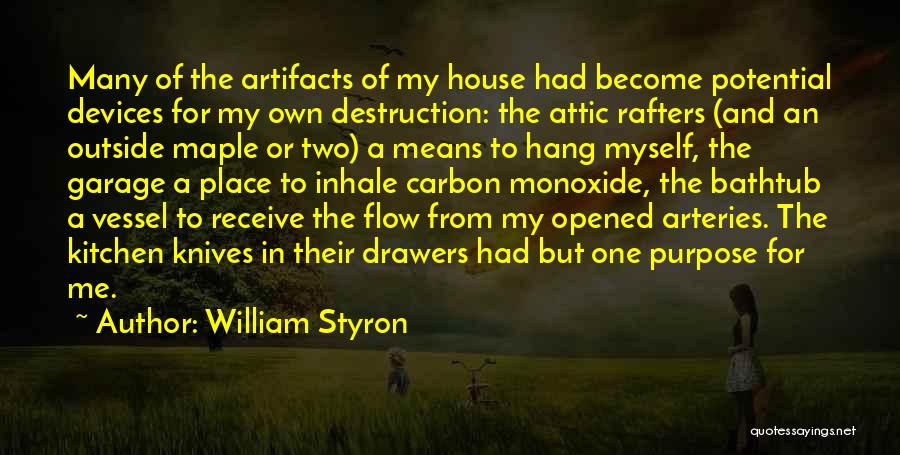 Monoxide Quotes By William Styron