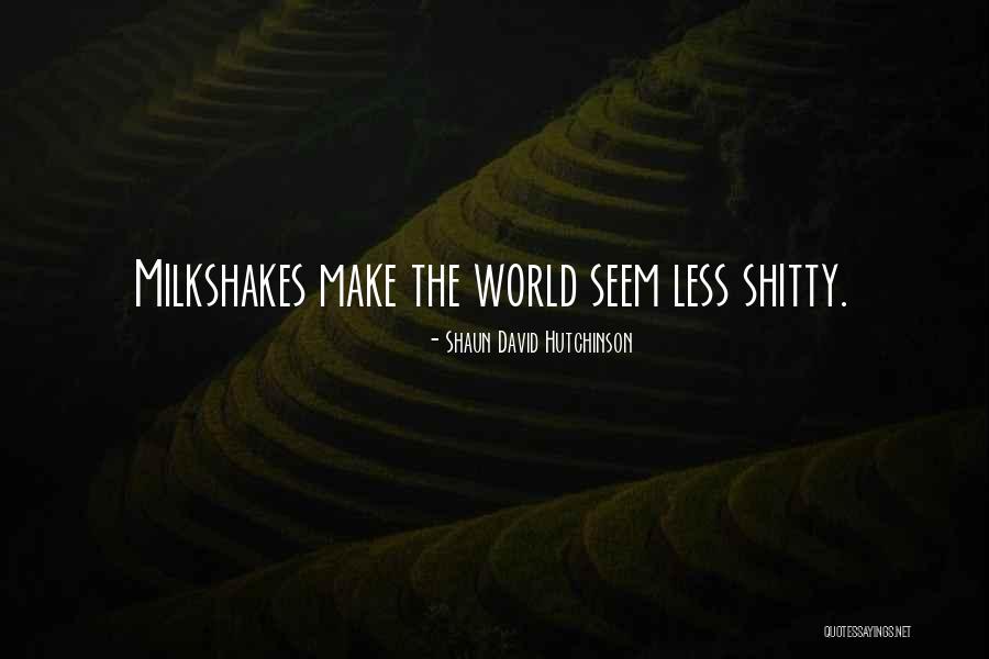 Monplaisir Basis Quotes By Shaun David Hutchinson Monplaisir Basis Quotes By Shaun David Hutchinson