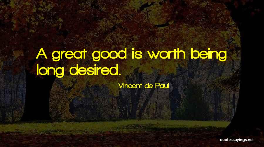 Monplaisir Palace Quotes By Vincent De Paul