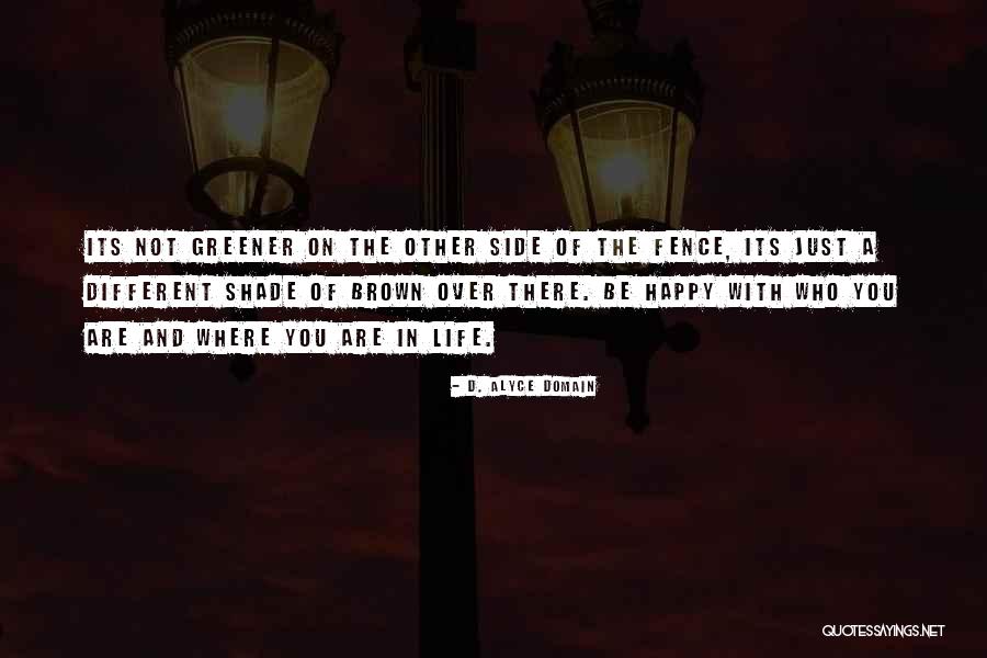 Monplaisir School Quotes By D. Alyce Domain Monplaisir School Quotes By D. Alyce Domain