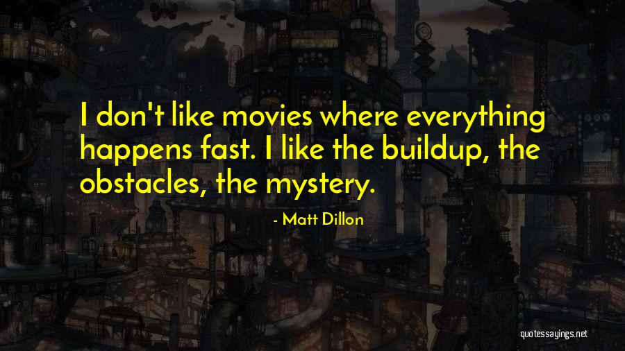 Monreale Albastru Quotes By Matt Dillon Monreale Albastru Quotes By Matt Dillon