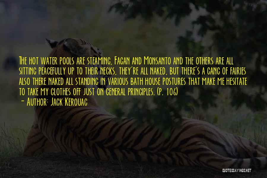 Monsanto Quotes By Jack Kerouac