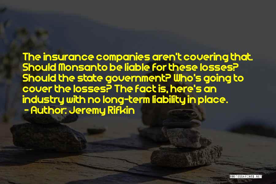 Monsanto Quotes By Jeremy Rifkin