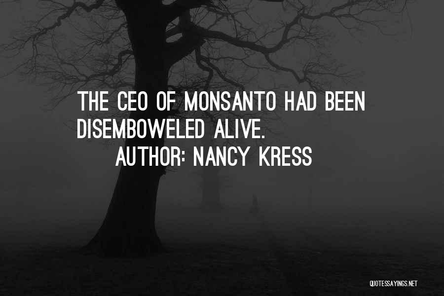 Monsanto Quotes By Nancy Kress