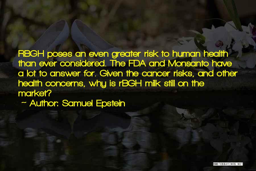 Monsanto Quotes By Samuel Epstein