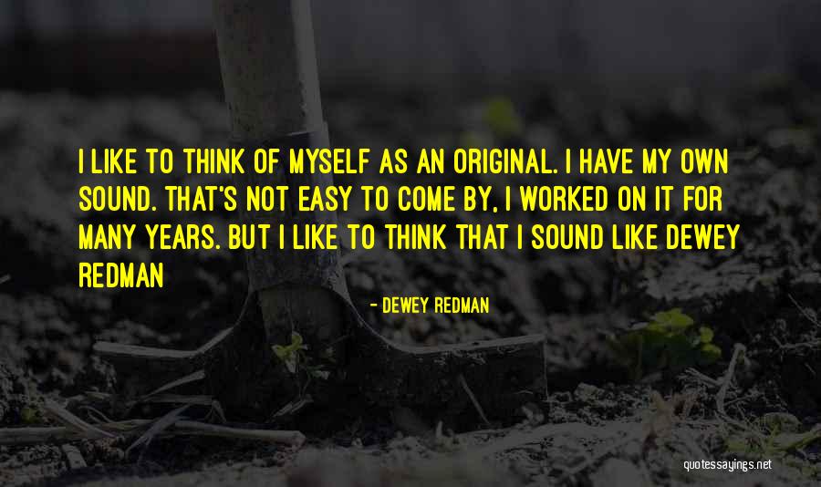 Monseavice Quotes By Dewey Redman Monseavice Quotes By Dewey Redman