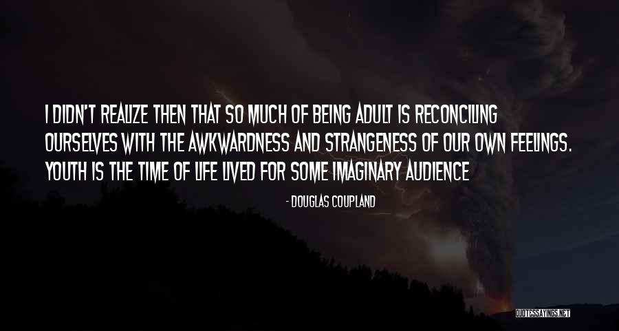 Monseavice Quotes By Douglas Coupland Monseavice Quotes By Douglas Coupland