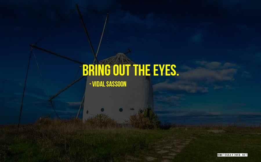 Monseavice Quotes By Vidal Sassoon