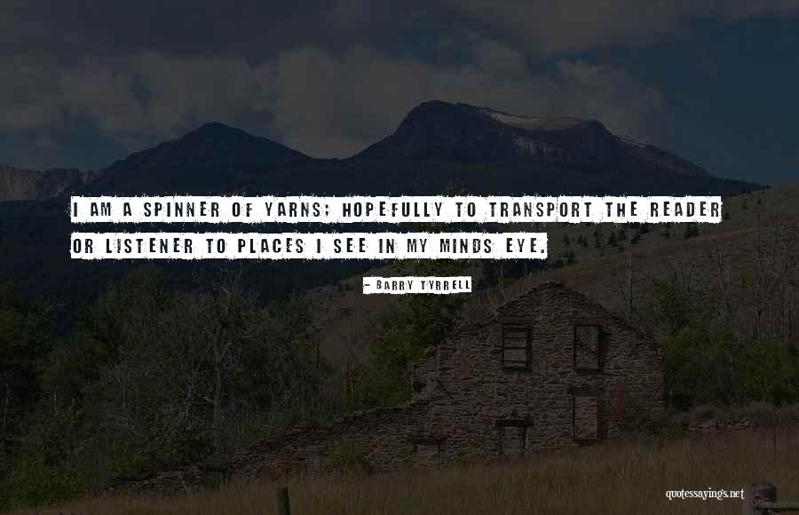 Monserrath Morales Quotes By Barry Tyrrell Monserrath Morales Quotes By Barry Tyrrell