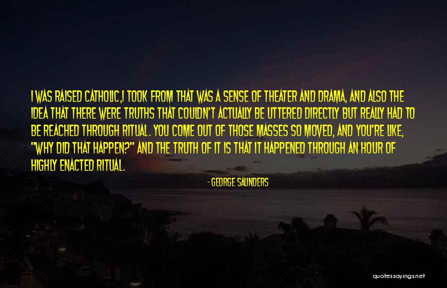 Monsma Fireplaces Quotes By George Saunders Monsma Fireplaces Quotes By George Saunders