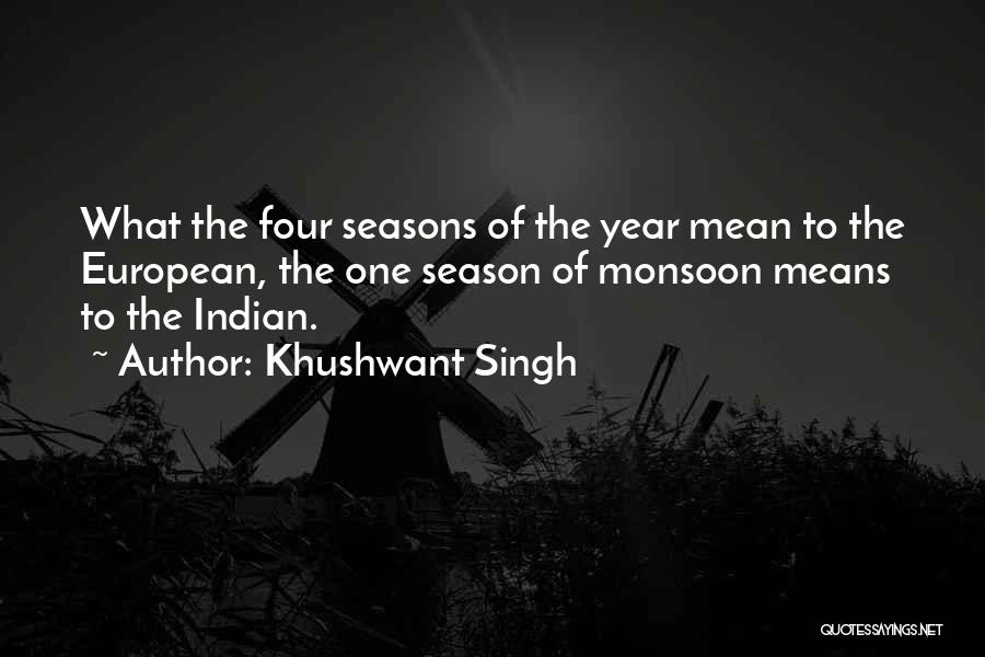 Monsoon Quotes By Khushwant Singh