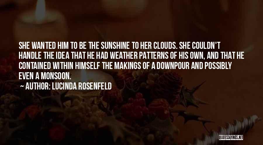 Monsoon Quotes By Lucinda Rosenfeld
