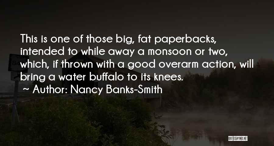 Monsoon Quotes By Nancy Banks-Smith