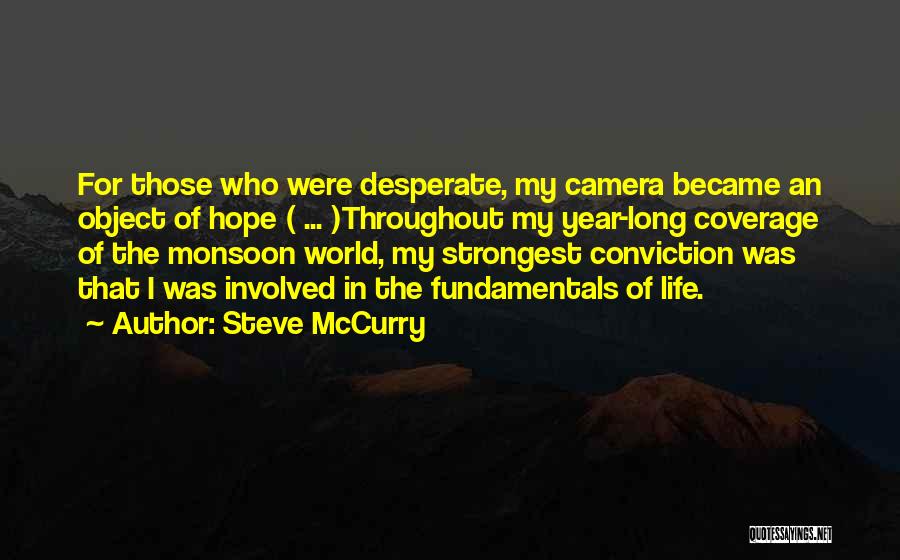 Monsoon Quotes By Steve McCurry