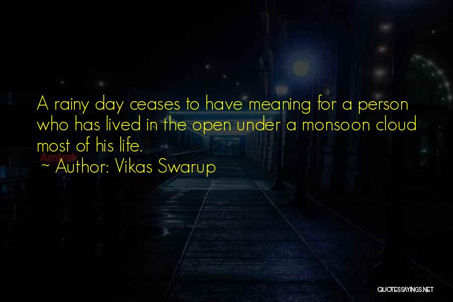 Monsoon Quotes By Vikas Swarup